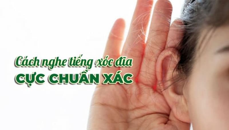 Cách nghe xóc đĩa ngoài đời cực hiệu quả